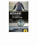 La violence en embuscade