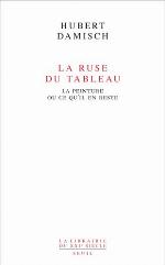 La Ruse du tableau. La peinture ou ce qu'il en reste