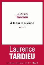 À la fin le silence : roman