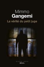 La vérité du petit juge : roman
