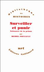 Surveiller et punir. Naissance de la prison