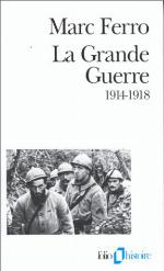 La Grande Guerre, 1914 1918