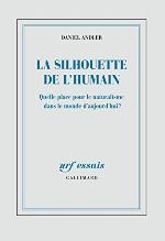 La silhouette de l'humain : quelle place pour le naturalisme dans le monde d'aujourd'hui ?
