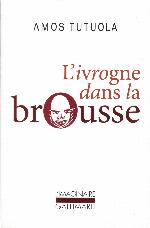 L'ivrogne dans la brousse