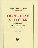 Comme l'eau qui coule : Anna, soror-- ; Un homme obscur ; Une belle matinée