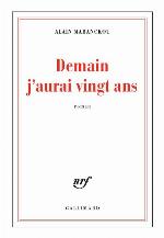 Demain j'aurai vingt ans : roman
