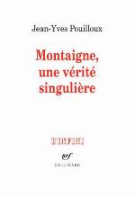 Montaigne, une vérité singulière