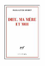 Dieu, ma mère et moi