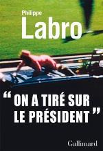 On a tiré sur le Président (Kennedy) (Blanche) (French Edition)