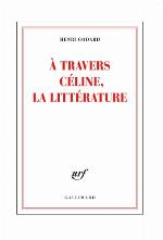 A travers Céline, la littérature