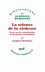 La science de la richesse : essai sur la construction de la pensée économique