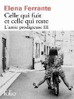 L'amie prodigieuse (Tome 3)--Celle qui fuit et celle qui reste