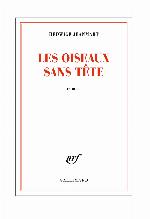 Les oiseaux sans tête : roman