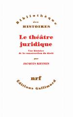 Le théâtre juridique : une histoire de la construction du droit