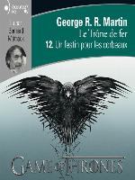 Le Trône de fer (Tome 12)--Un festin pour les corbeaux