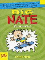 Big Nate (Tome 3)--Roi du skate