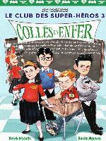 Le Club des Super-Héros (Tome 3)--Collés en enfer