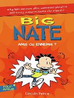 Big Nate (Tome 8)--Amis ou ennemis ?