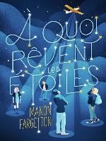 À quoi rêvent les étoiles