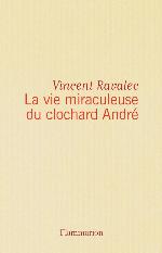 La Vie Miraculeuse Du Clochard André