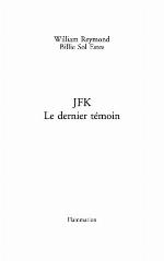 JFK. Le dernier témoin