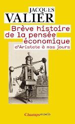 Brève histoire de la pensée économique d'Aristote à nos jours