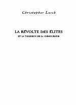 La révolte des élites et la trahison de la démocratie