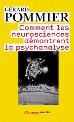 Comment les neurosciences démontrent la Psychanalyse