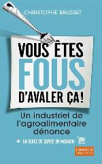 Vous etes fous d'avaler ca