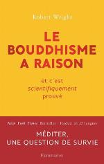 BOUDDHISME A RAISON (LE)