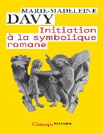 Initiation à la symbolique romane (XIIe siècle)