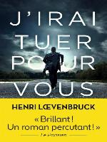 J'irai tuer pour vous