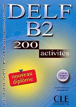 Delf B2. 200 Activities. Textbook + Key