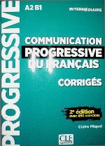Communication progressive du français : corrigés : A2 B1 : intermédiaire