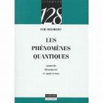 Les phénomènes quantiques : approche élémentaire et applications