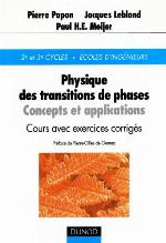 Physique des transitions de phases : concepts et applications : cours avec exercices corrigés