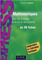 Mathématiques pour les sciences de la vie et de la santé : en 30 fiches