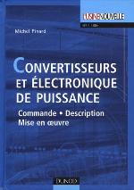 Convertisseurs et électronique de puissance : Commande, description, mise en oeuvre - Applications avec Labview