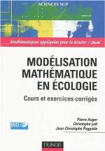 Modélisation mathématique en écologie : cours et exercices corrigés