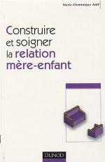 Construire et soigner la relation mère-enfant
