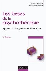 Les bases de la psychothérapie : approche intégrative et éclectique