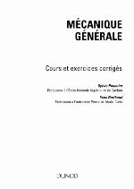 Mécanique générale : cours et exercices corrigés
