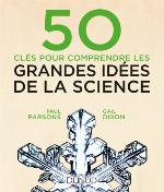 50 Cles Pour Comprendre Les Grandes Idees de La Science