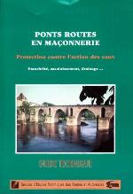 Ponts routes en maçonnerie : protection contre l'action des eaux : etanchéité, assainissement, drainage... : guide technique