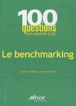 100 questions pour comprendre et agir - Le benchmarking