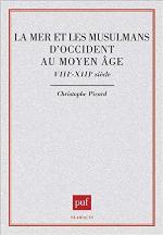 La mer et les musulmans d'Occident au Moyen Age - VIIIe-XIIIe síécle