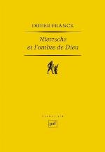 Nietzsche et l'ombre de Dieu