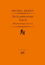 Phénoménologie de la vie. II, De la subjectivité