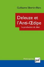 Deleuze et l'anti-Œdipe : la production du désir
