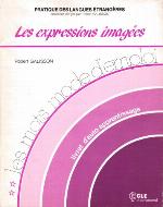 Les Expressions imagées : [livret d'auto-apprentissage]
